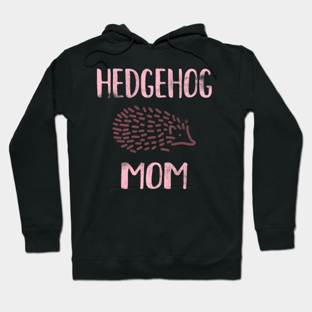 Hedgehog Mom Hoodie by eldridgejacqueline